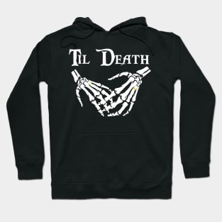 Til Death [light] Hoodie